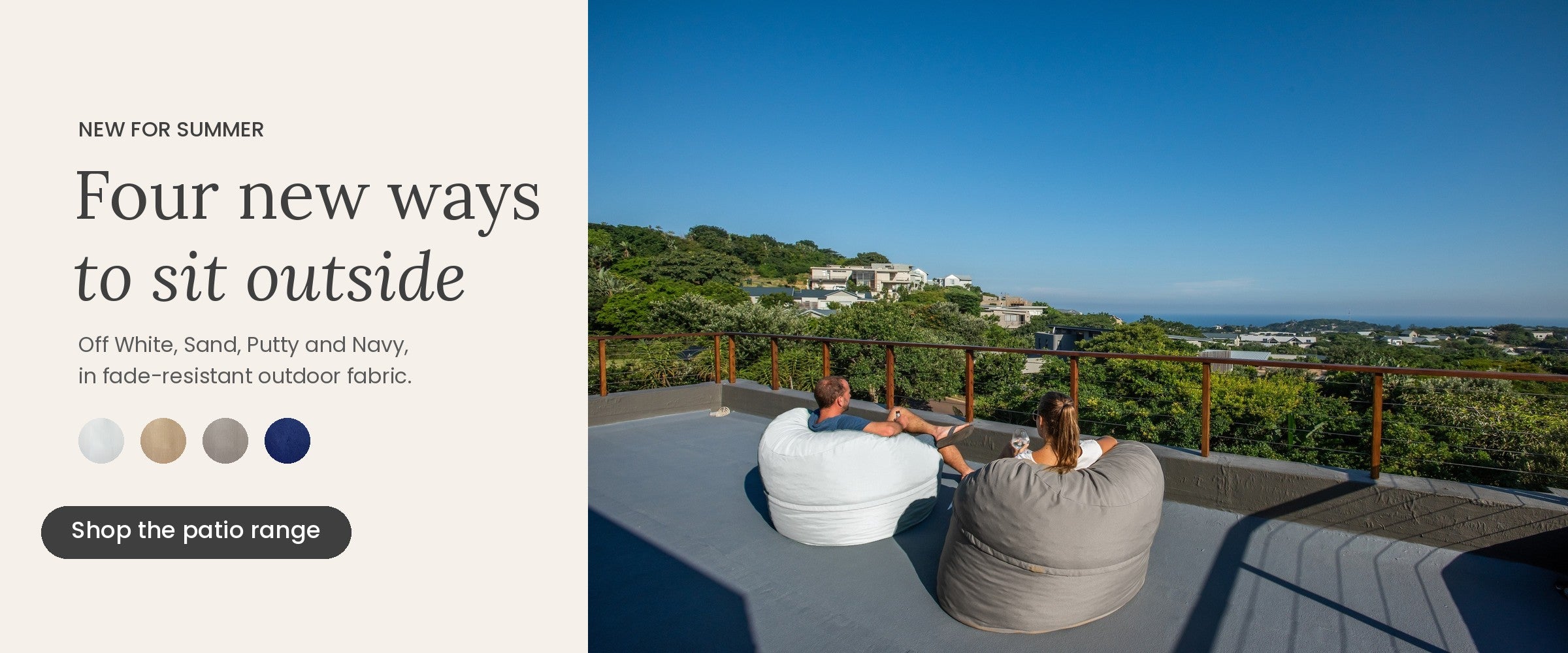 New for summer: Shloomfy patio beanbags in Off White, Sand, Putty and Navy
